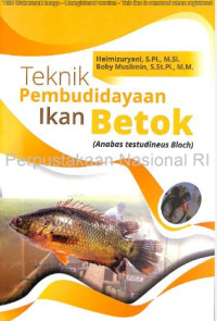 Image of Teknik pembudidayaan ikan betok (Anabas Testudineus Bloch)