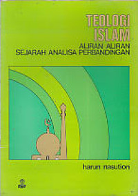 Image of Teologi islam : Aliran aliran sejarah analisa perbandingan