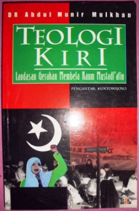Image of Teologi kiri : landasan gerakan membela kaum mustadl'afin