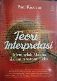 Image of Teori Interpretasi : Membelah Makna Dalam Anatomi Teks
