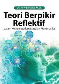 Image of Teori berpikir reflektif dalam menyelesaikan masalah matematika