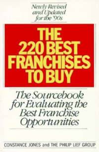 Image of The 220 best franchises to buy : the sourcebook for evaluating the best franchise Opportunities