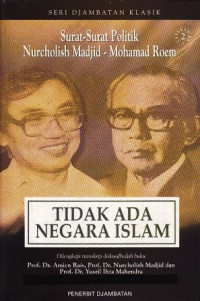 Image of Tidak ada negara islam : surat-surat politik Nurcholish Madjid-Mohamad Roem