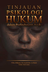 Image of Tinjauan psikologi hukum dalam perlindungan anak