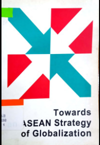 Image of Towards an ASEAN strategy of Globalization