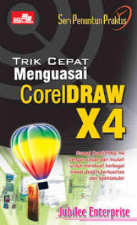 Image of Seri penuntun praktis trik cepat menguasai coreldraw X4