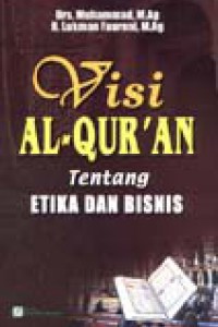Image of Visi Al-Qur'an tentang etika dan bisnis