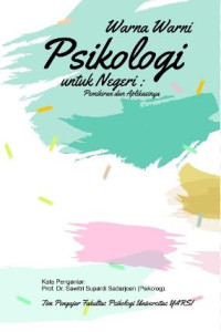 Image of Warna warni psikologi untuk negeri : pemikiran dan aplikasinya