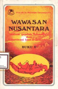 Image of Wawasan nusantara : dalam gejolak teknologi dan konstitusi modern (Jilid 5)
