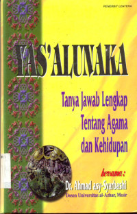 Image of Yas'alunaka : Tanya jawab lengkap tentang agama dan kehidupan