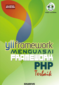 Image of Yii Framework : Menguasai Framework PHP Terbaik