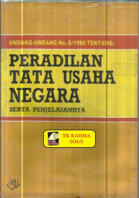 Image of Undang-undang no.5/1986 tentang : peradilan tata usaha negara