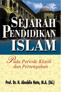 Image of Sejarah pendidikan islam pada periode klasik dan pertengahan