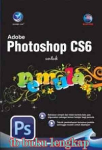 Image of Adobe Photoshop CS6 : Untuk Pemula