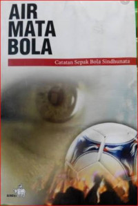 Image of Air mata bola : catatan sepak bola sindhunata