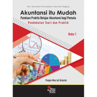 Image of Akuntansi itu mudah: panduan praktis belajar akuntansi bagi pemula