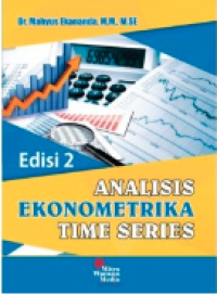 Image of Analisis ekonometrika time series : teori lengkap dan pembahasan menyeluruh bagi penelitian ekonomi, manajemen dan akuntansi