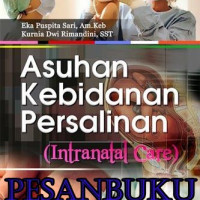 Image of Asuhan Kebidanan Persalinan : Intranatal Care