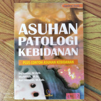 Image of Asuhan Patologi Kebidanan : Plus Cntoh Asuhan Kebidanan