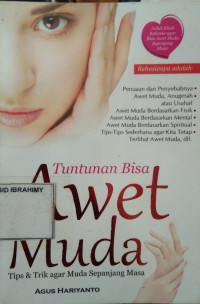 Image of Tuntunan Bisa Awet Muda Tips & Trik Agar Muda Sepanjang Masa