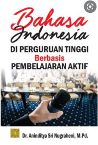 Image of Bahasa Indonesia di perguruan tinggi berbasis pembelajaran aktif