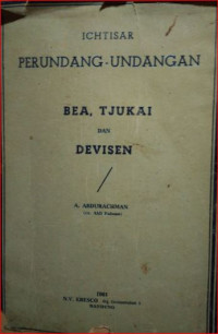 Image of Ichtisar perundang-undangan : bea, tjukai dan devisen