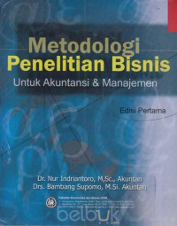 Image of Metodologi Penelitian Bisnis : Untuk Akuntansi & Manajemen