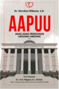 Image of AAPUU : asas-asas pengujian undang-undang
