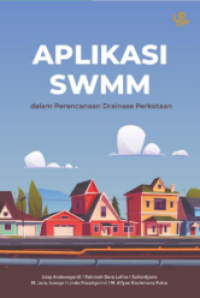 Image of Aplikasi swmm dalam perncanaan drainase perkotaan
