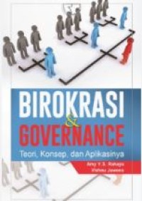 Image of Birokrasi & governance : teori, konsep, dan aplikasinya