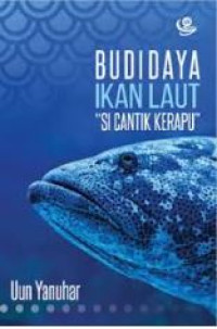 Image of Budidaya ikan laut : si cantik kerapu