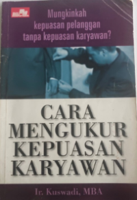 Image of Cara Mengukur Kepuasan Karyawan