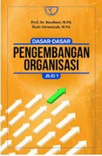 Image of Dasar-dasar pengembangan organisasi (Jilid 1)