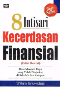 Image of Delapan kecerdasan finansial : ilmu menjadi kaya yang tidak diajarkan di sekolah dan kampus