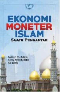 Image of Ekonomi moneter islam : suatu pengantar
