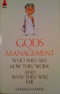Image of Gods of management : who they are how they work and why they will fail