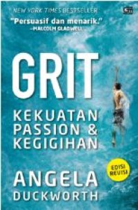 Image of Grit : kekuatan passion & kegigihan
