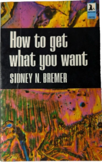 Image of How to get what you want