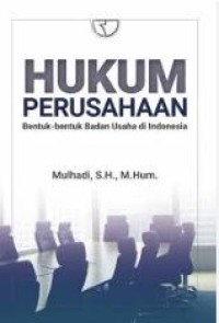 Image of Hukum perusahaan : bentuk-bentuk badan usaha di indonesia