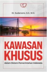 Image of Kawasan khusus : dalam sistem pemerintahan indonesia
