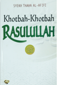 Image of Khotbah-Khotbah Rasulullah