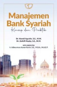 Image of Manajemen bank syariah : konsep dan praktik
