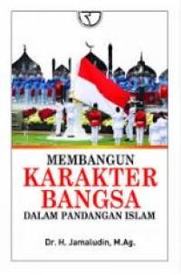 Image of Membangun karakter bangsa : dalam pandangan islam