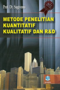 Image of Metode penelitian kuantitatif, kualitatif, dan R & D