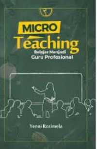 Image of Micro teaching : belajar menjadi guru profesional