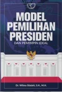 Image of Model pemilihan presiden dan pemimpin ideal