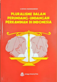 Image of Pluralisme dalam perundang-undangan perkawinan di indonesia