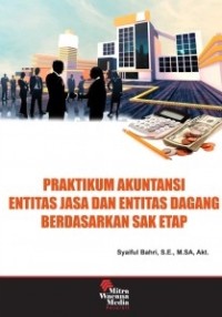 Image of Praktikum akuntansi entitas jasa dan entitas dagang berdasarkan sak etap
