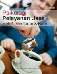 Image of Psikologi pelayanan jasa hotel, restoran & kafe