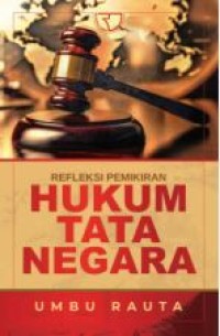 Image of Refleksi pemikiran hukum tata negara